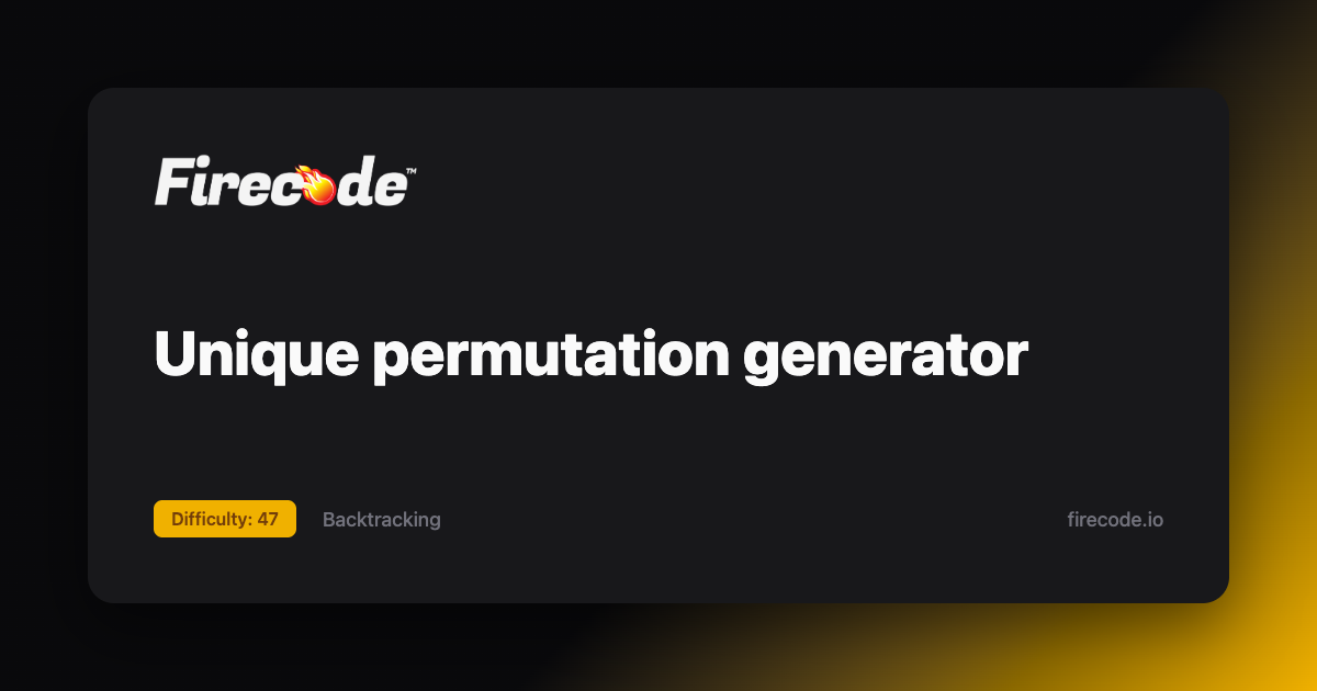Unique permutation generator - Firelogs | Firecode